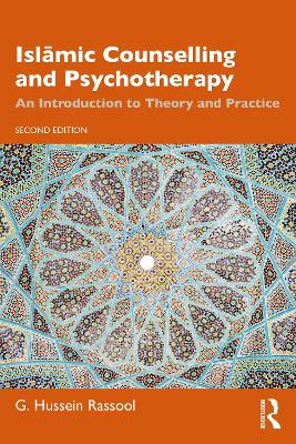 Islāmic Counselling and Psychotherapy: An Introduction to Theory and Practice book