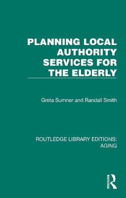 Planning Local Authority Services for the Elderly book