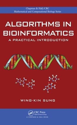 Algorithms in Bioinformatics: A Practical Introduction by Wing-Kin Sung