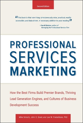 Professional Services Marketing, Second Edition by Mike Schultz