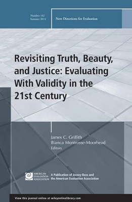 Revisiting Truth, Beauty,and Justice: Evaluating With Validity in the 21st Century book