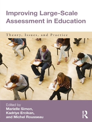 Improving Large-Scale Assessment in Education: Theory, Issues, and Practice book
