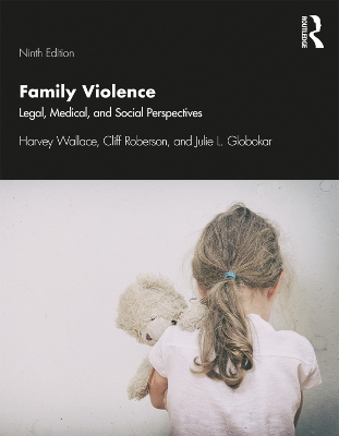 Family Violence: Legal, Medical, and Social Perspectives book