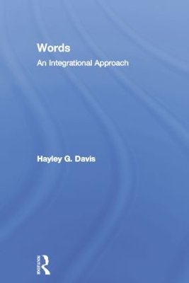 Words - An Integrational Approach by Hayley G. Davis