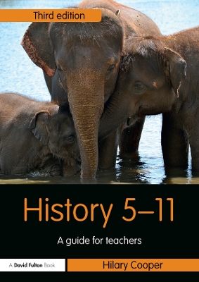 History 5–11: A Guide for Teachers book