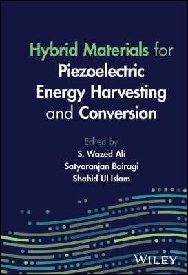 Hybrid Materials for Piezoelectric Energy Harvesting and Conversion book