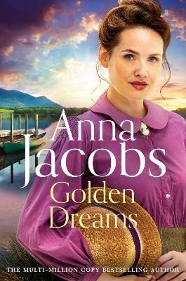 Golden Dreams: Book 2 in the gripping new Jubilee Lake series from beloved author Anna Jacobs book