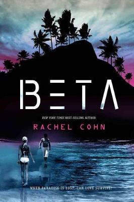 Beta by Rachel Cohn