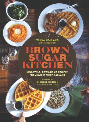 Brown Sugar Kitchen : New-Style, Down-Home Recipes from Sweet West Oakland book