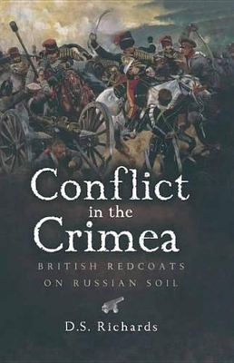 Conflict in the Crimea: British Redcoats on Russian Soil book