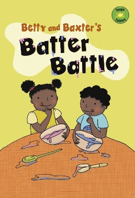 Betty and Baxter's Batter Battle book