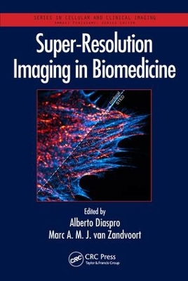 Super-Resolution Imaging in Biomedicine book