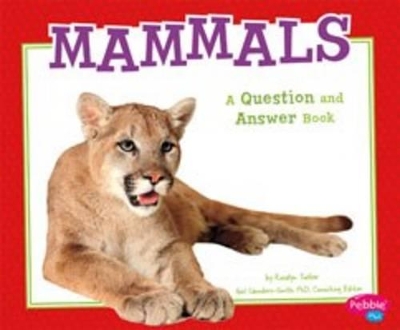 Mammals: a Question and Answer Book (Animal Kingdom Questions and Answers) by Isabel Martin