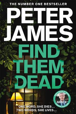 Find Them Dead: A Realistically Sinister Crime Thriller by Peter James