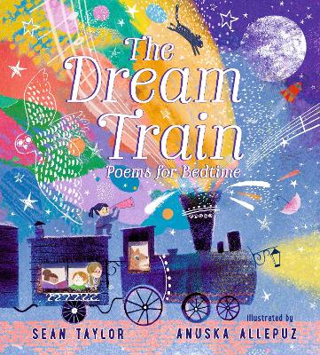 The Dream Train: Poems for Bedtime by Sean Taylor