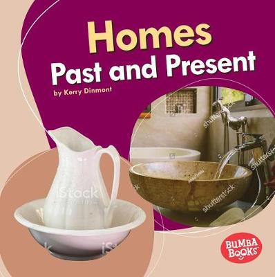 Homes Past and Present by Kerry Dinmont