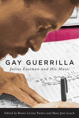 Gay Guerrilla by Renee Levine-Packer