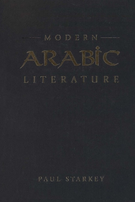 Modern Arabic Literature by Paul Starkey