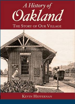 A History of Oakland: The Story of Our Village book