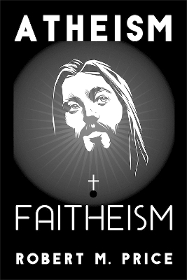 Atheism and Faitheism book