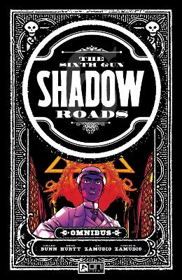 The Sixth Gun Omnibus: Shadow Roads book