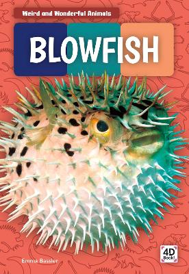 Weird and Wonderful Animals: Blowfish book