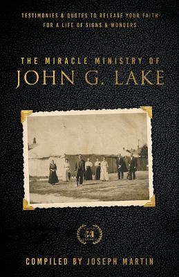 Miracle Ministry of John G. Lake, The book