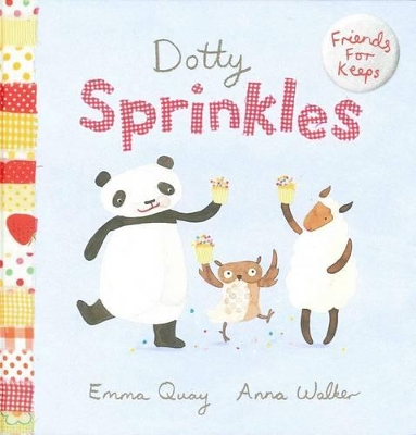 Friends for Keeps: #6 Dotty Sprinkles by Emma Quay
