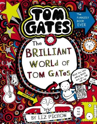 The Brilliant World of Tom Gates (Tom Gates #1) book