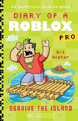 Survive the Island (Diary of a Roblox Pro: Book 8) book