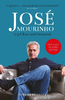 Jose Mourinho: Up Close and Personal book
