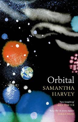 Orbital: ‘Awe-inspiring’ Max Porter book