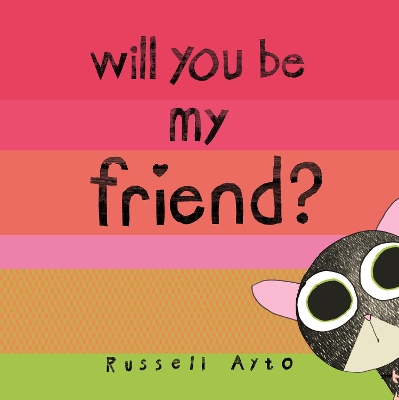 Will You Be My Friend? book