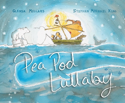 Pea Pod Lullaby by Glenda Millard