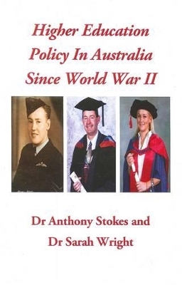 Higher Education Policy In Australia Since World War II book
