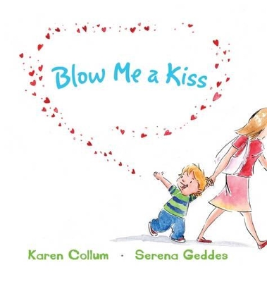 Blow Me a Kiss book