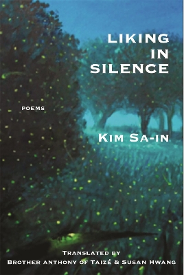 Liking in Silence: Poems of Kim Sa-In book
