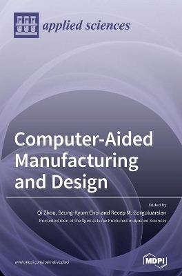 Computer-Aided Manufacturing and Design book