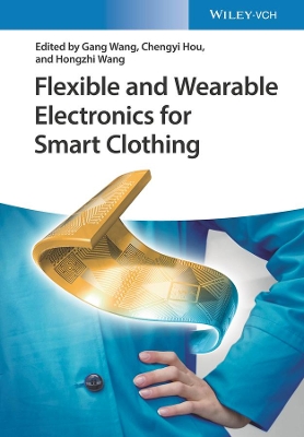 Flexible and Wearable Electronics for Smart Clothing book