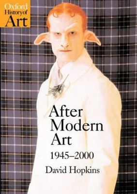 After Modern Art 1945-2000 by David Hopkins