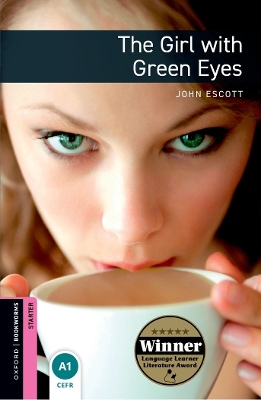 Oxford Bookworms Library: Starter Level:: The Girl with Green Eyes book