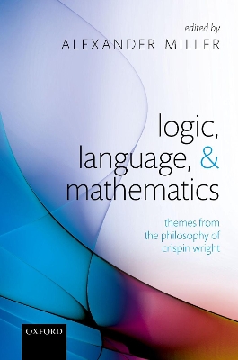 Logic, Language, and Mathematics: Themes from the Philosophy of Crispin Wright book