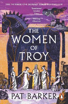The Women of Troy: The Sunday Times Number One Bestseller by Pat Barker