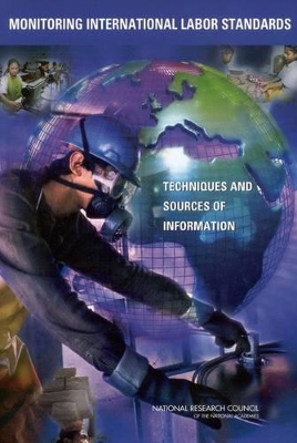 Monitoring International Labor Standards by National Research Council