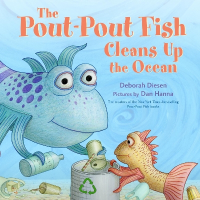 The Pout-Pout Fish Cleans Up the Ocean by Deborah Diesen