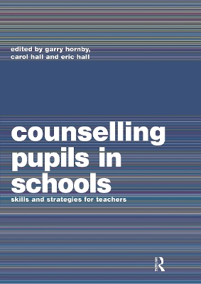 Counselling Pupils in Schools by Carol Hall