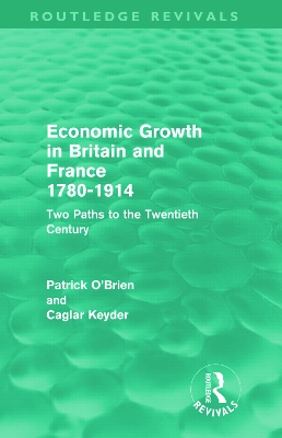 Economic Growth in Britain and France 1780-1914 book