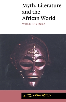 Myth, Literature and the African World book