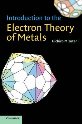 Introduction to the Electron Theory of Metals by Uichiro Mizutani