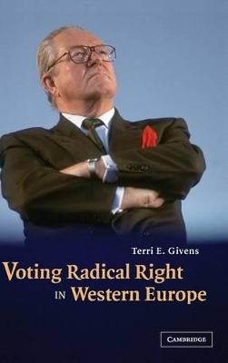Voting Radical Right in Western Europe by Terri E. Givens